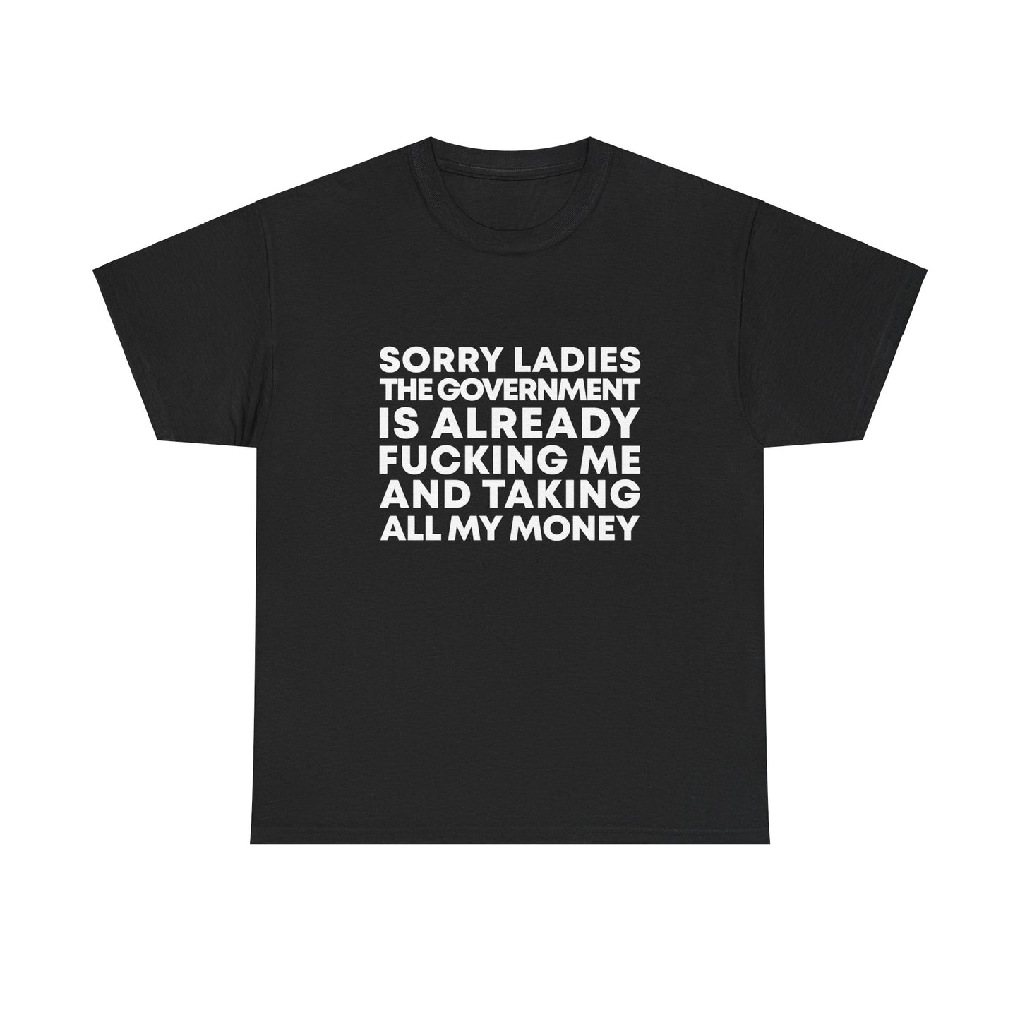 The Government Is Fucking Me Tee