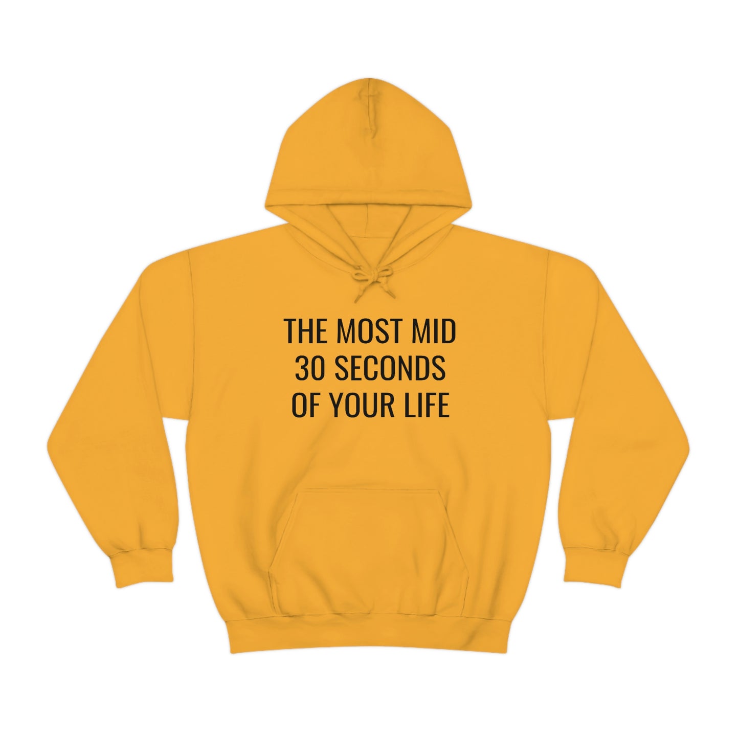 The Most Mid 30 Seconds Hoodie