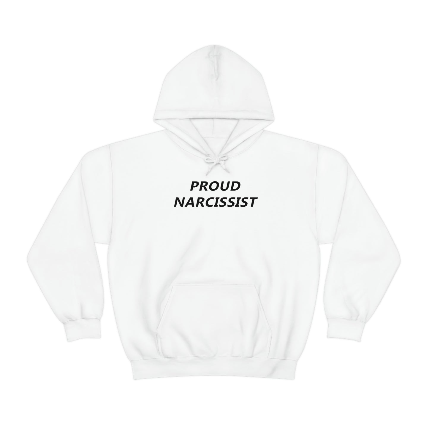 Proud Narcissist Hoodie