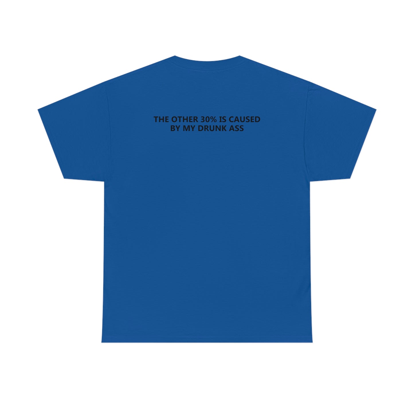 70% Of Car Accidents Tee (Logo on front and back)