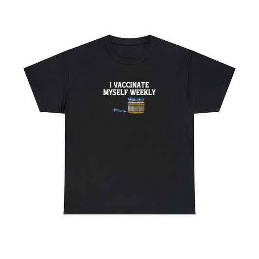 I Vaccinate Myself Tee