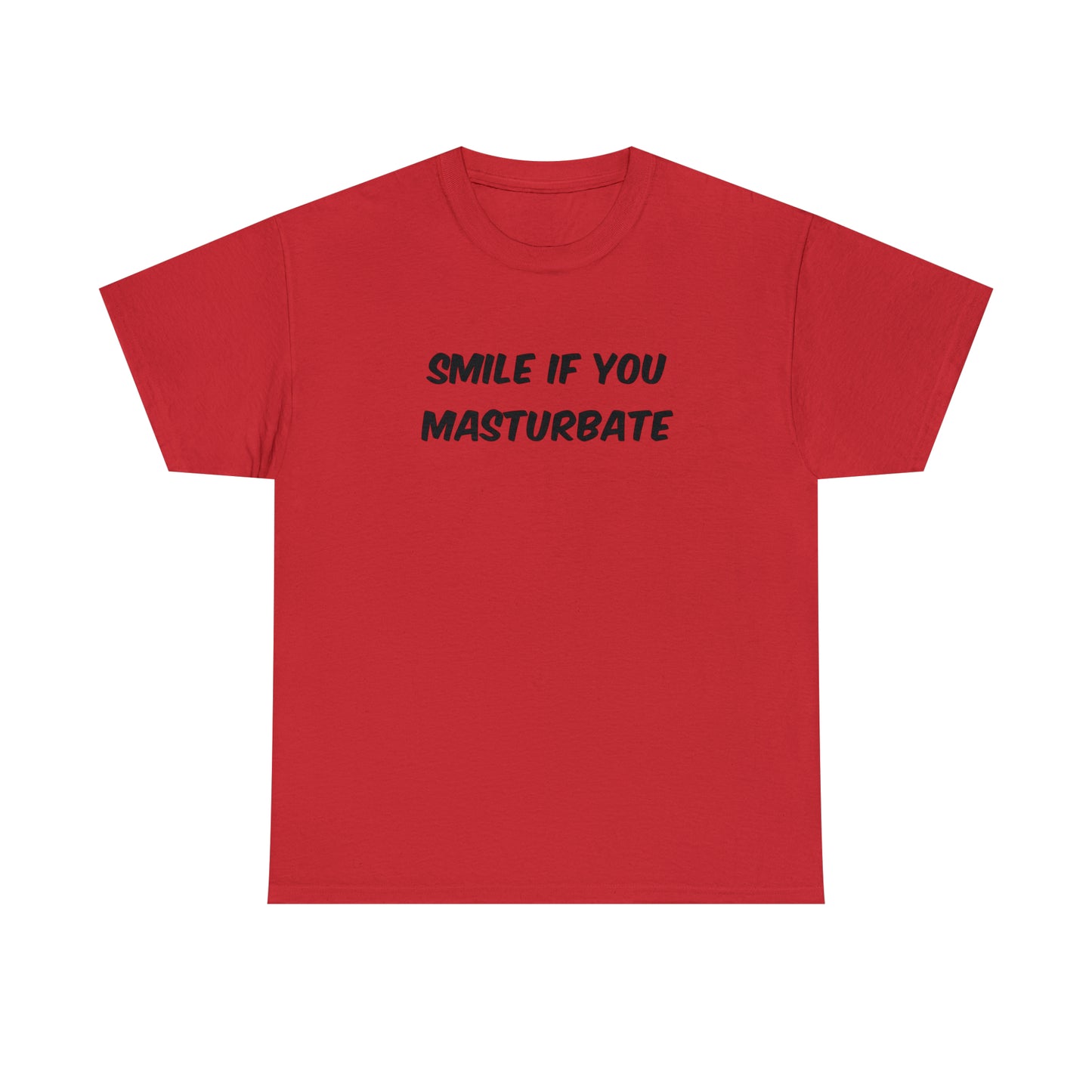 Smile If You Masturbate Tee