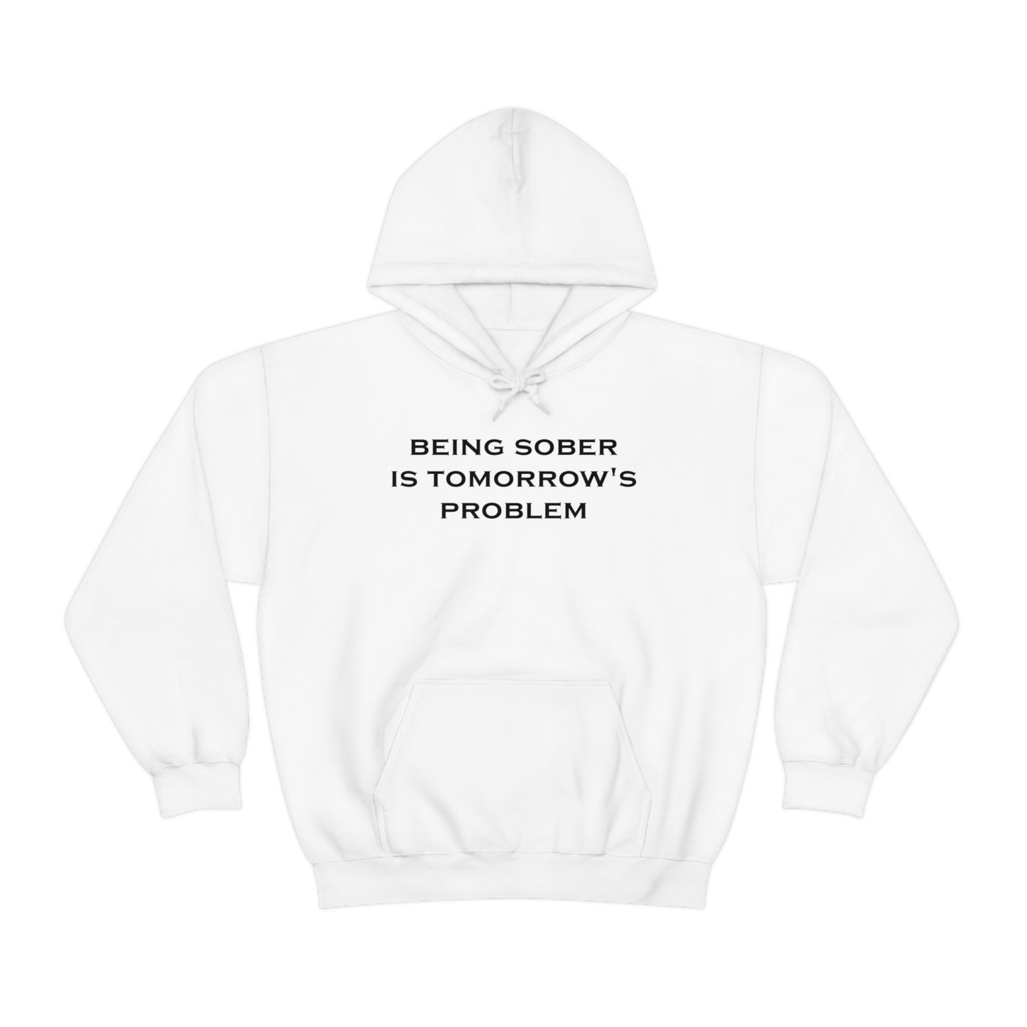 Being Sober Hoodie