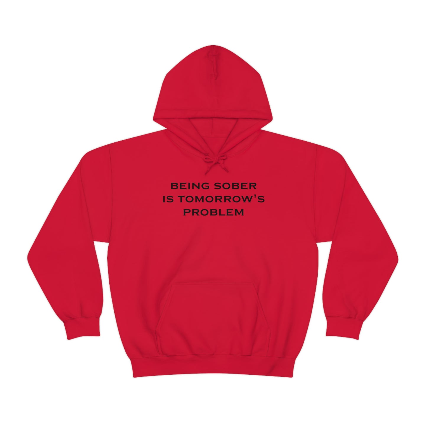 Being Sober Hoodie