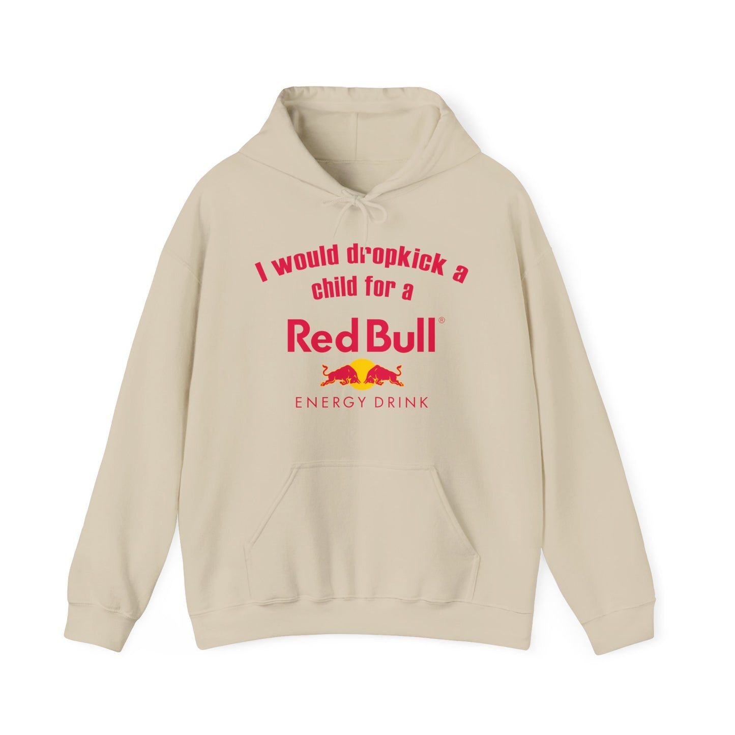 I Would Dropkick A Child For A Red Bull Hoodie