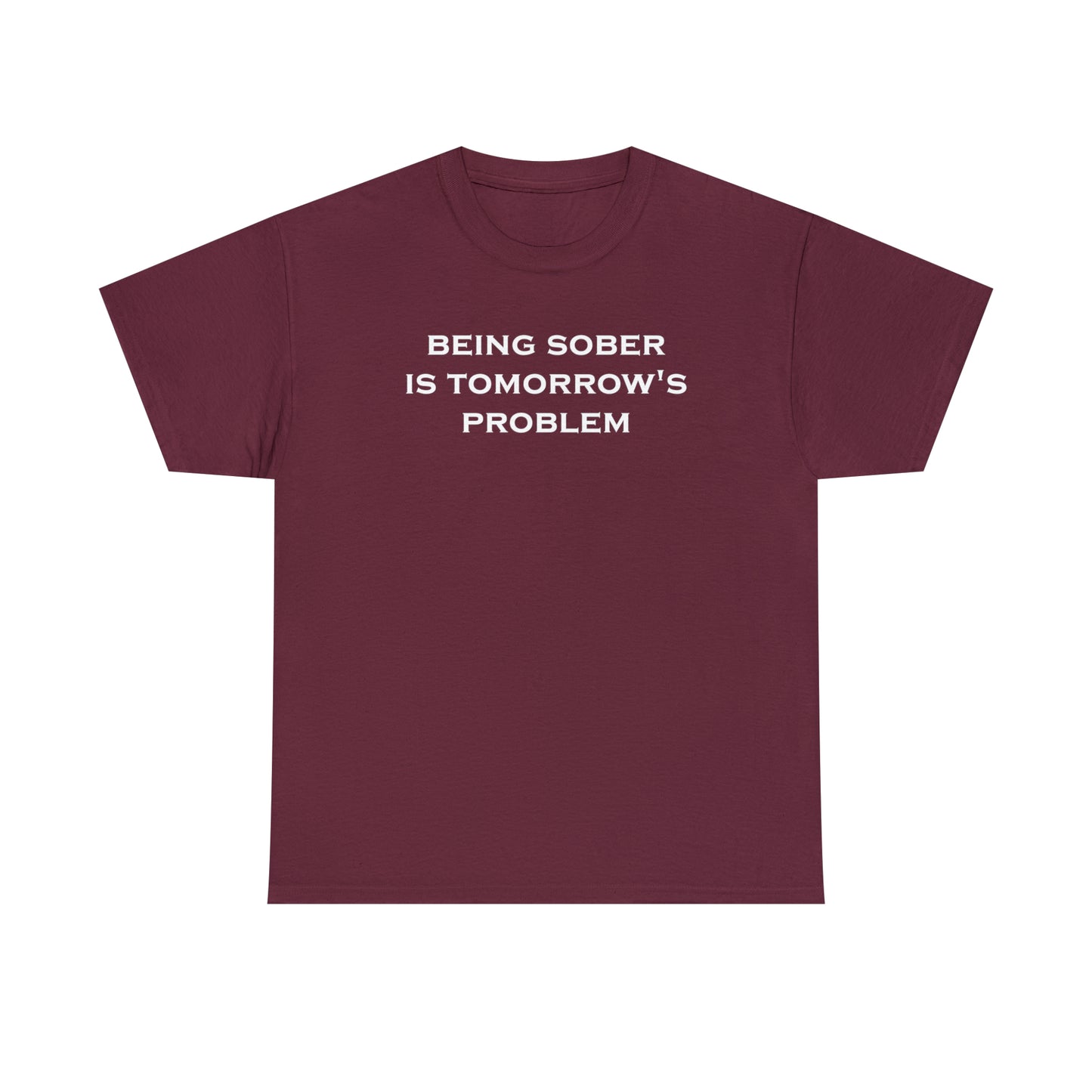 Being Sober Tee