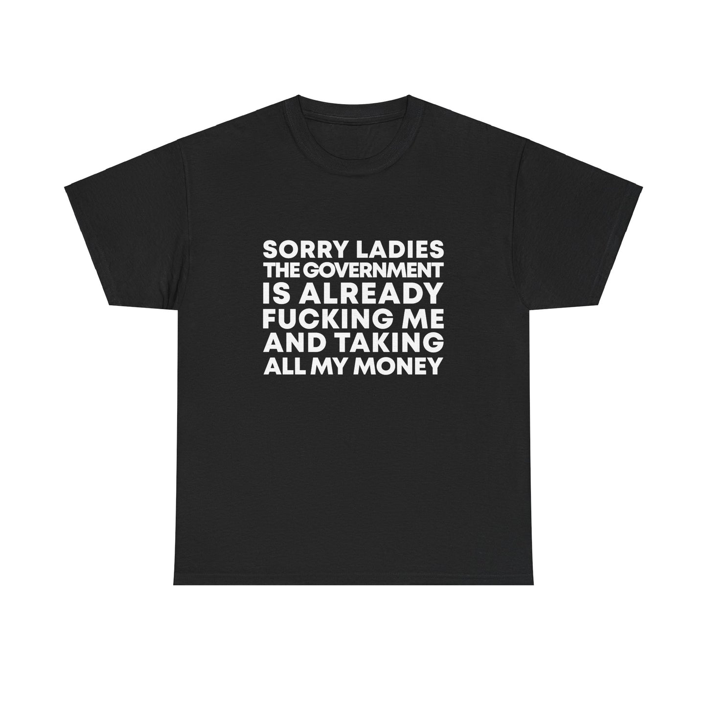 The Government Is Fucking Me Tee