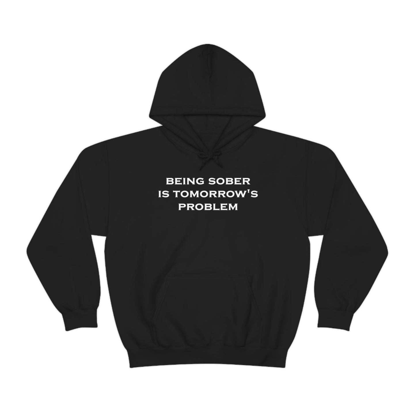 Being Sober Hoodie