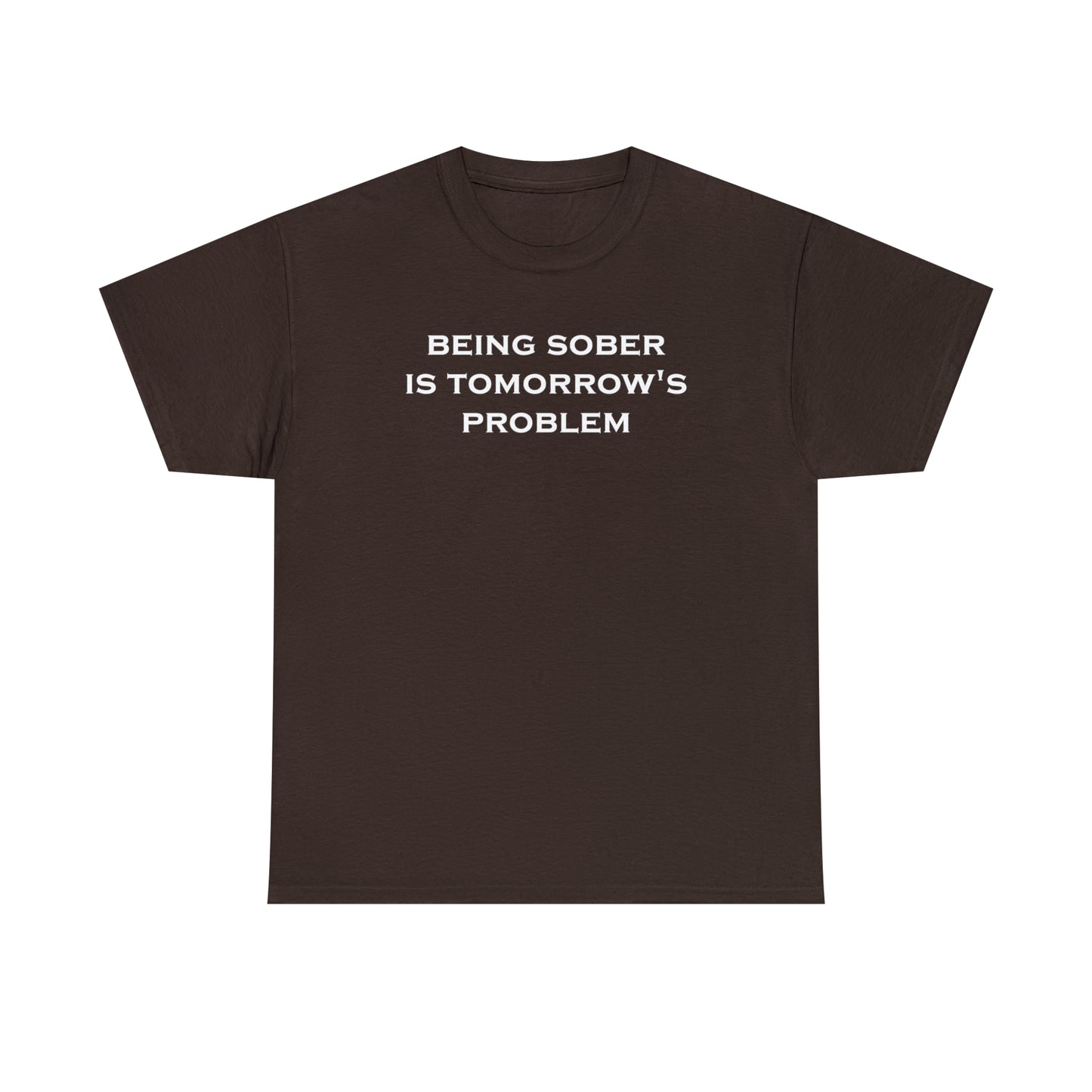 Being Sober Tee