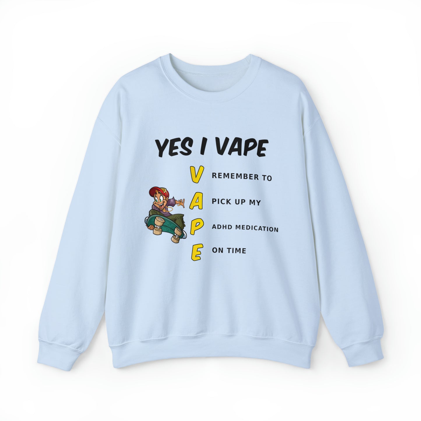 Yes I Vape Crewneck