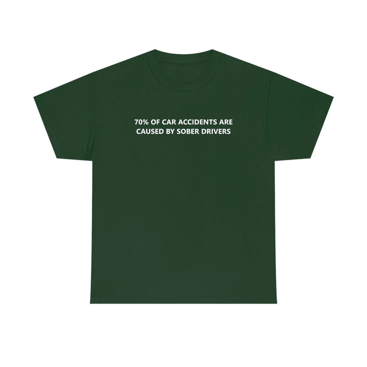 70% Of Car Accidents Tee (Logo on front and back)