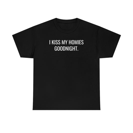 Kissing Homies Goodnight Tee