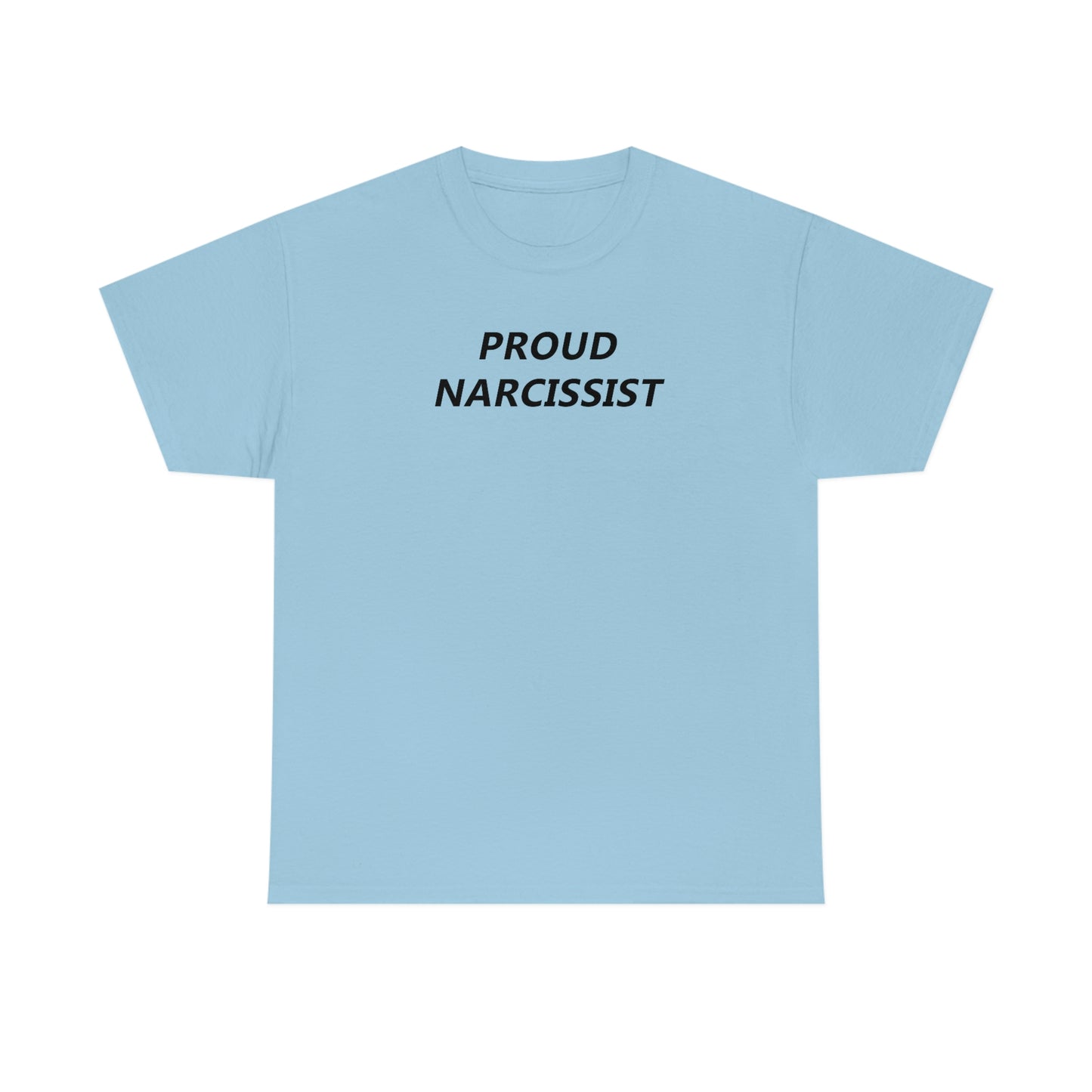 Proud Narcissist Tee