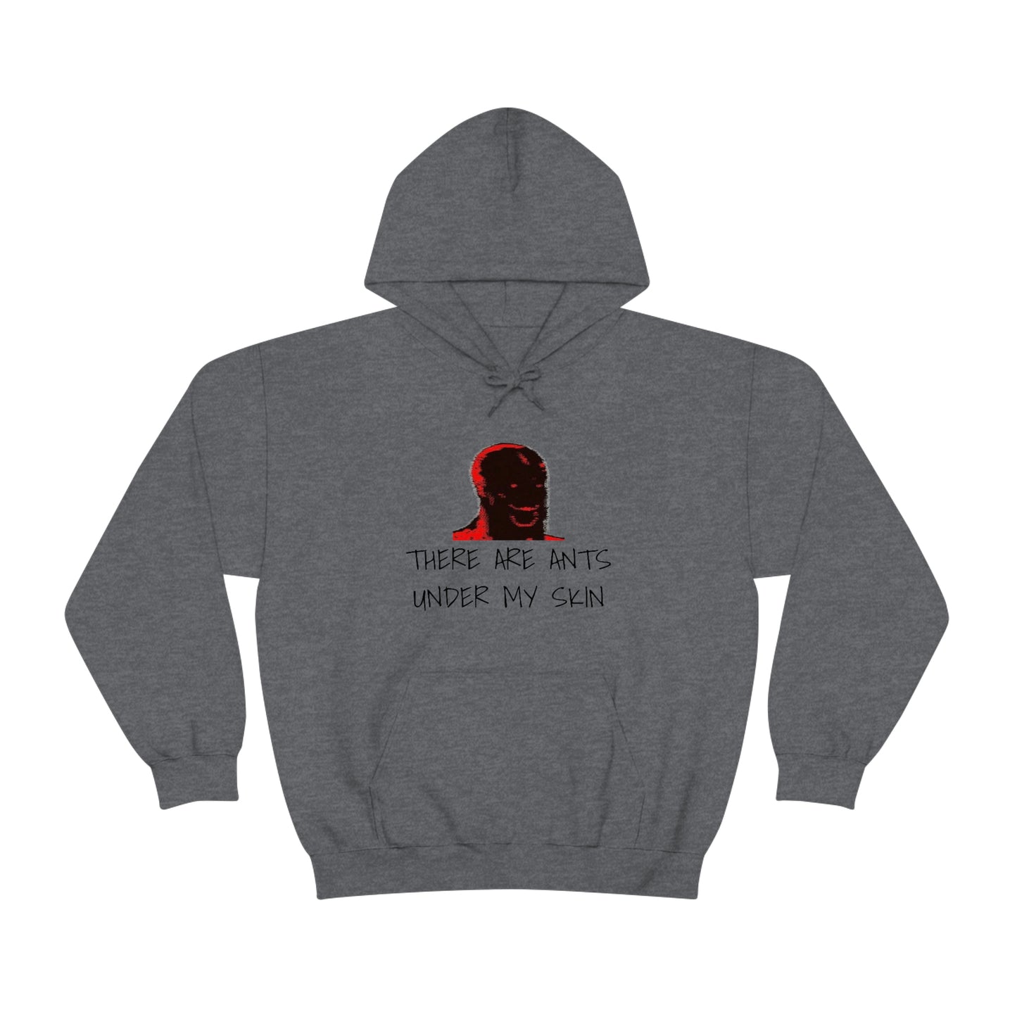 Ants Under My Skin Hoodie