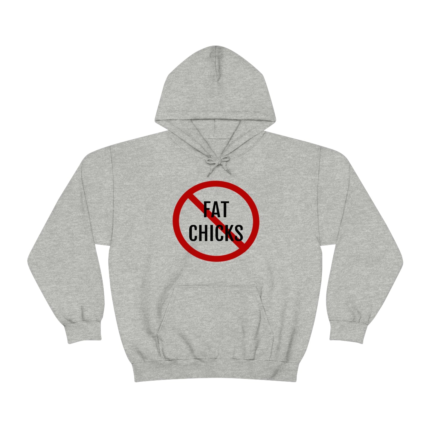 No Fat Chicks Hoodie