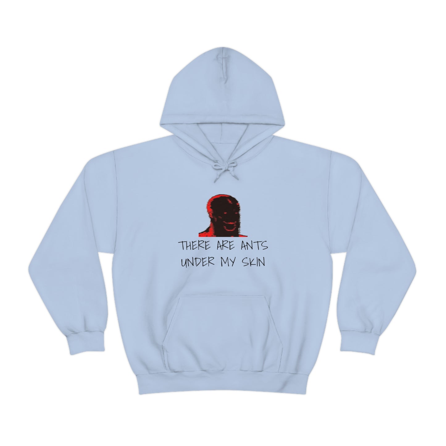 Ants Under My Skin Hoodie