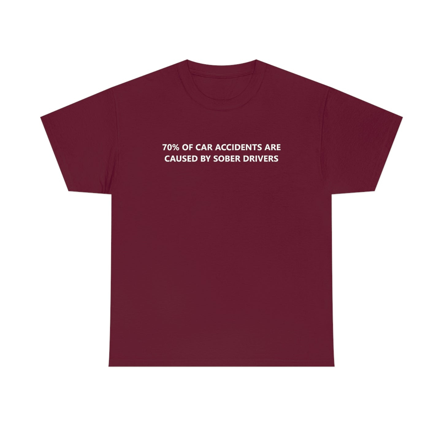 70% Of Car Accidents Tee (Logo on front and back)