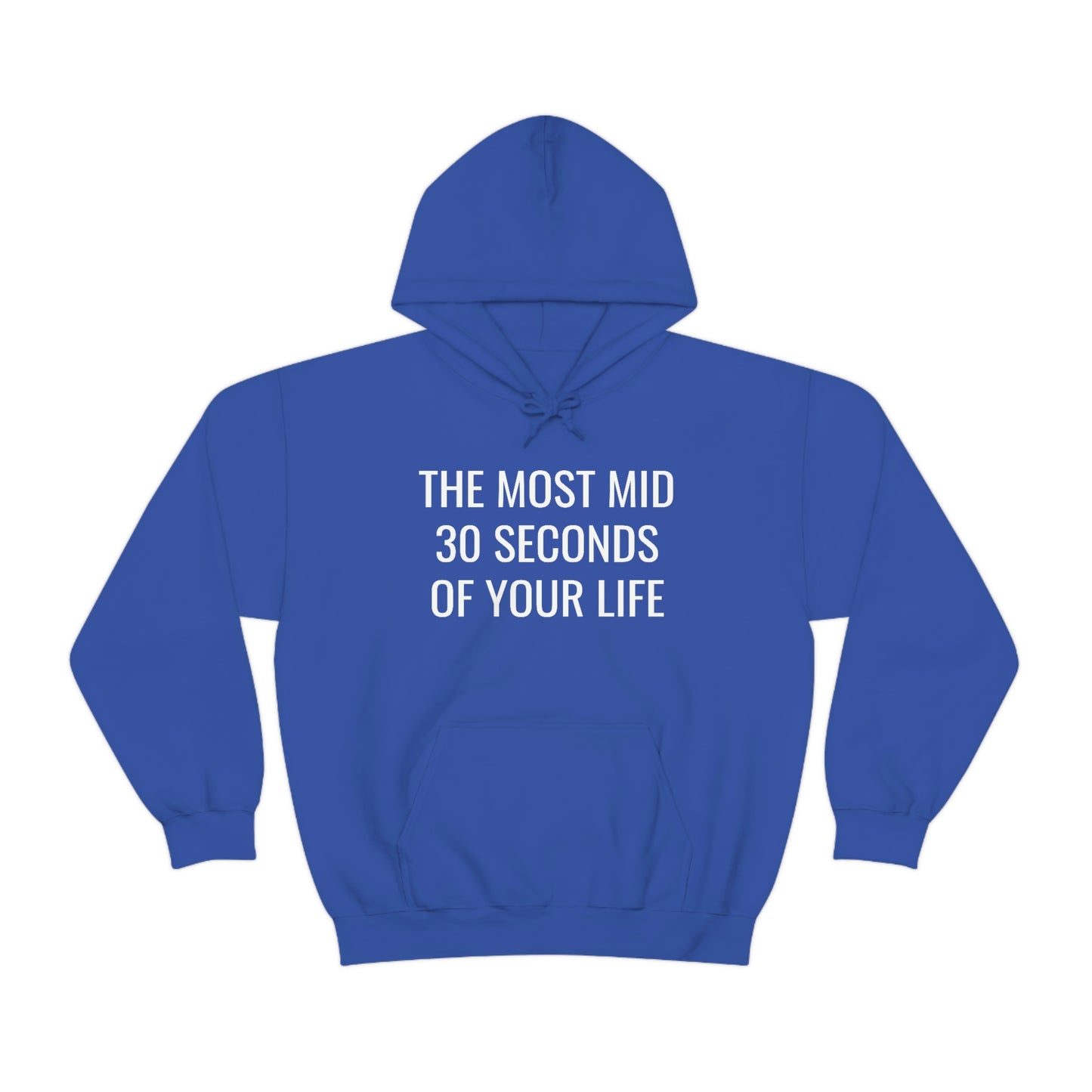 The Most Mid 30 Seconds Hoodie