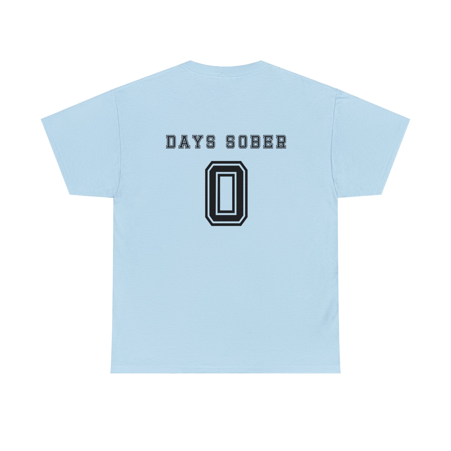 Days Sober Tee