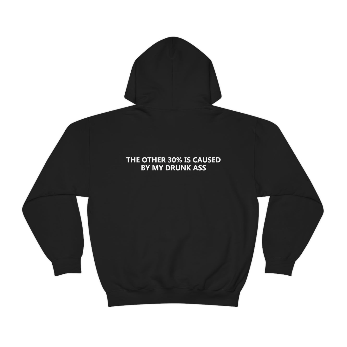 70% Of Car Accidents Hoodie (Design on front and back)