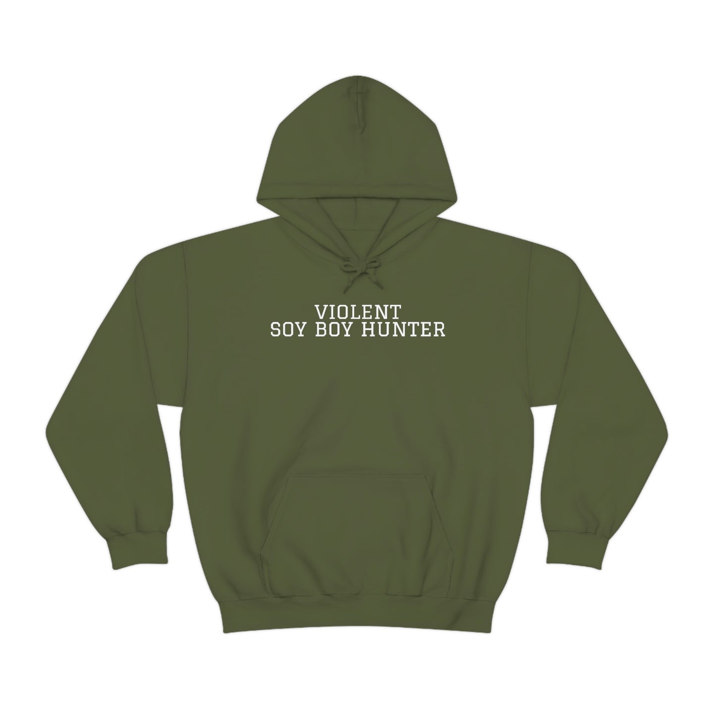 Violent Soy Boy Hunter Hoodie