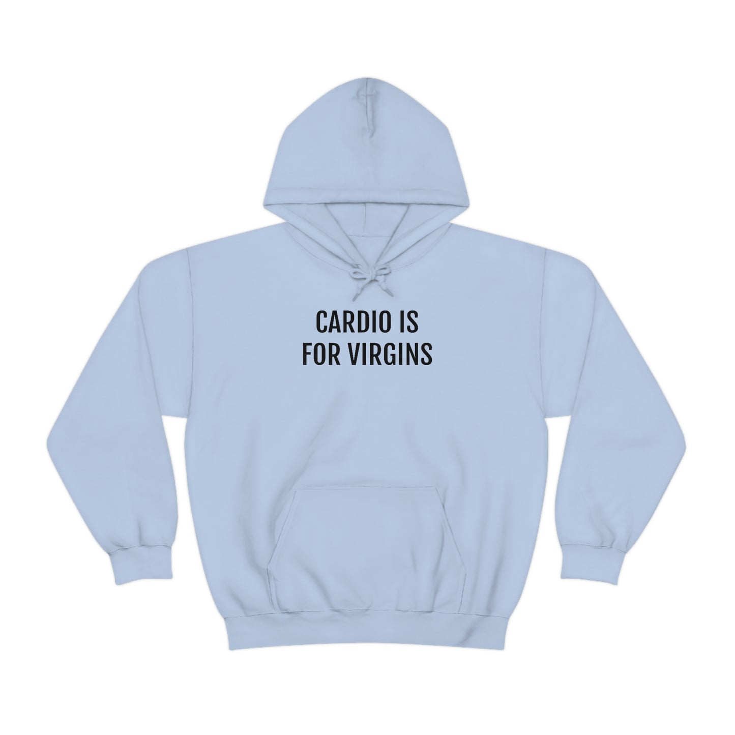 Cardio Is For Virgins Hoodie