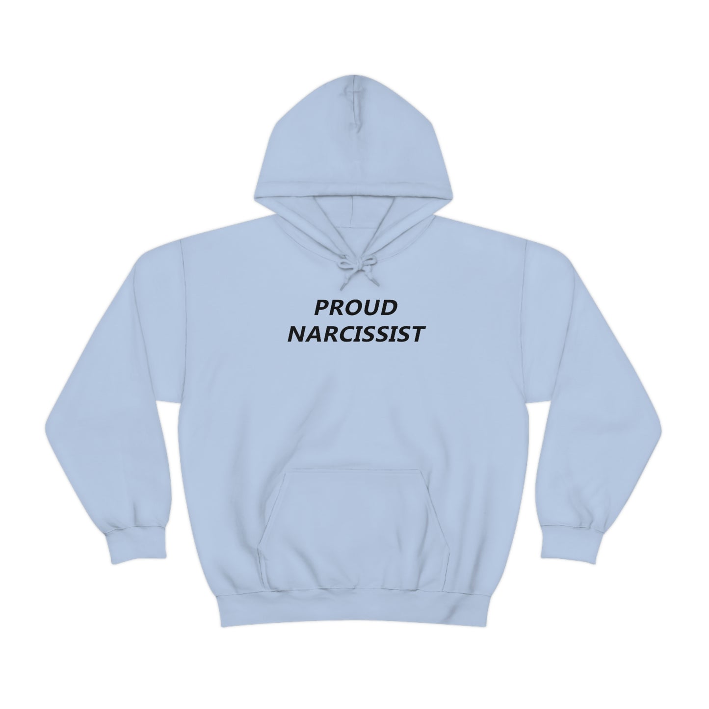 Proud Narcissist Hoodie