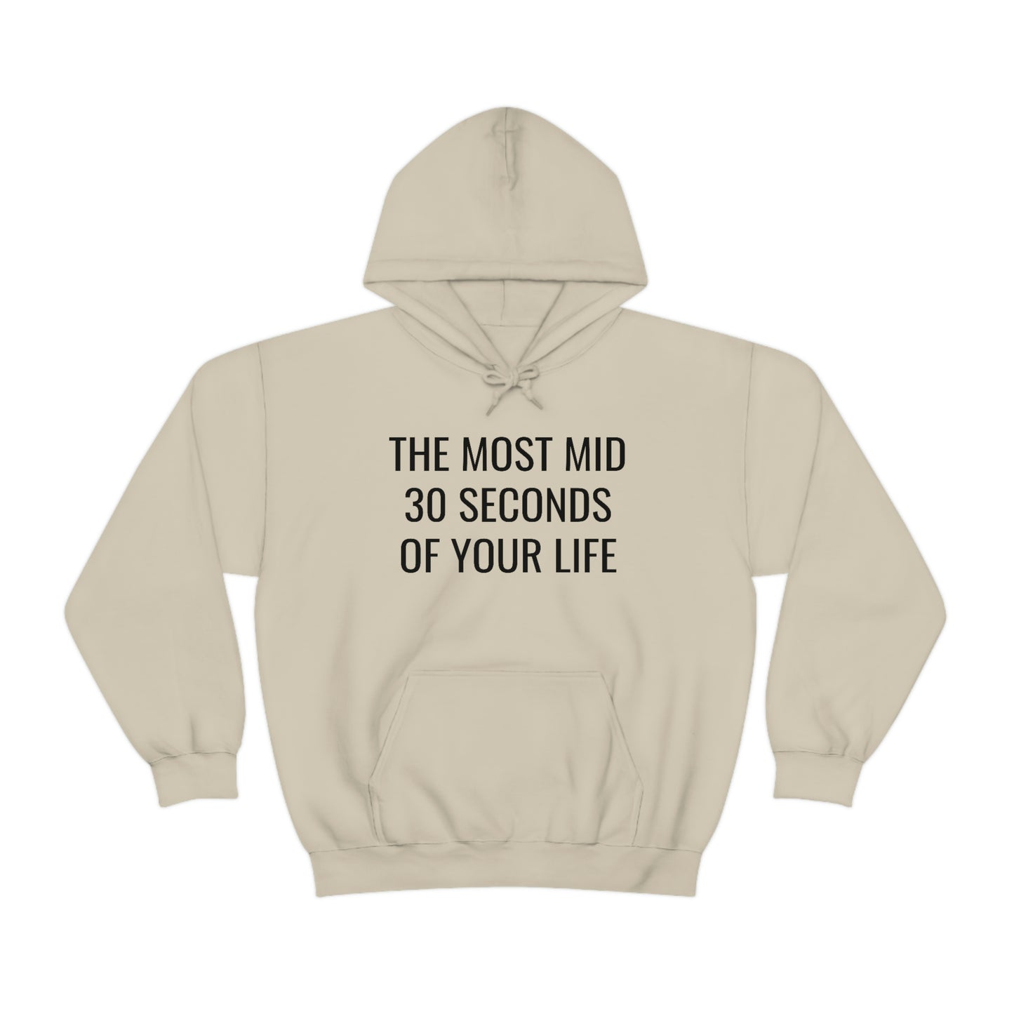 The Most Mid 30 Seconds Hoodie