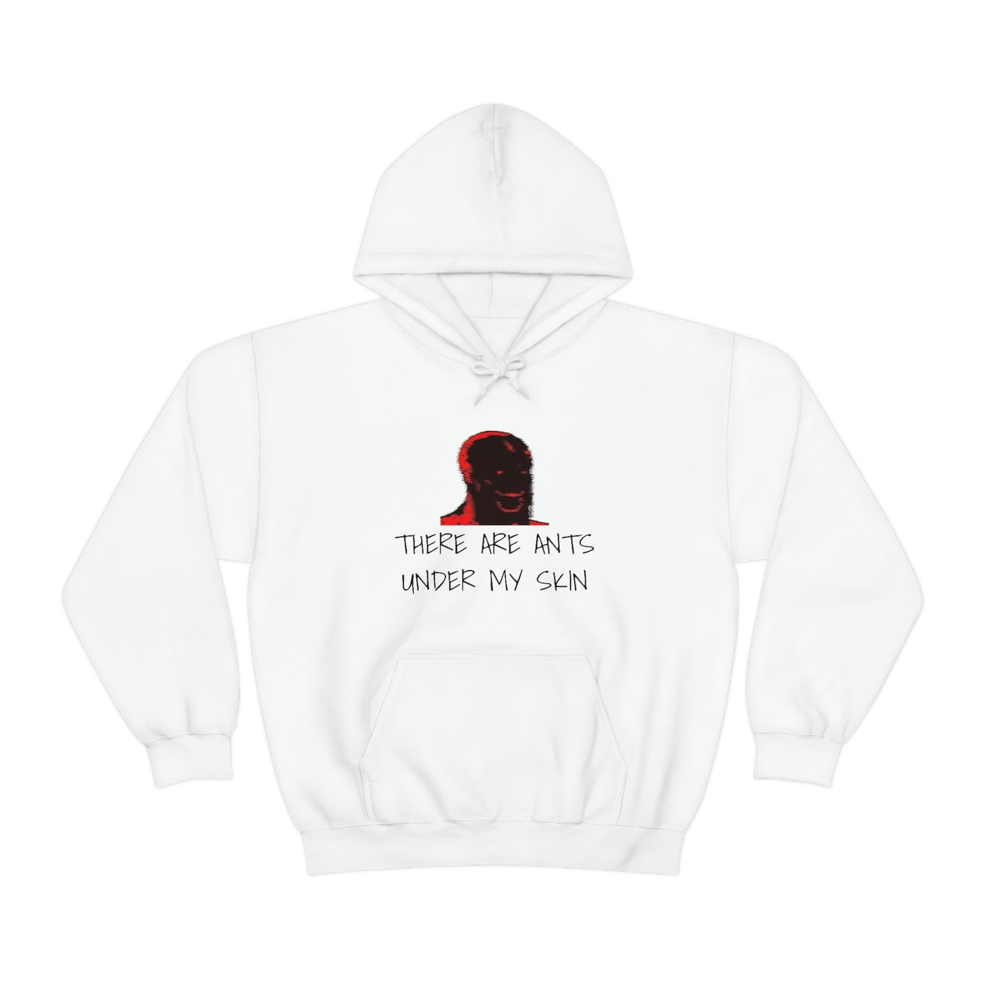 Ants Under My Skin Hoodie