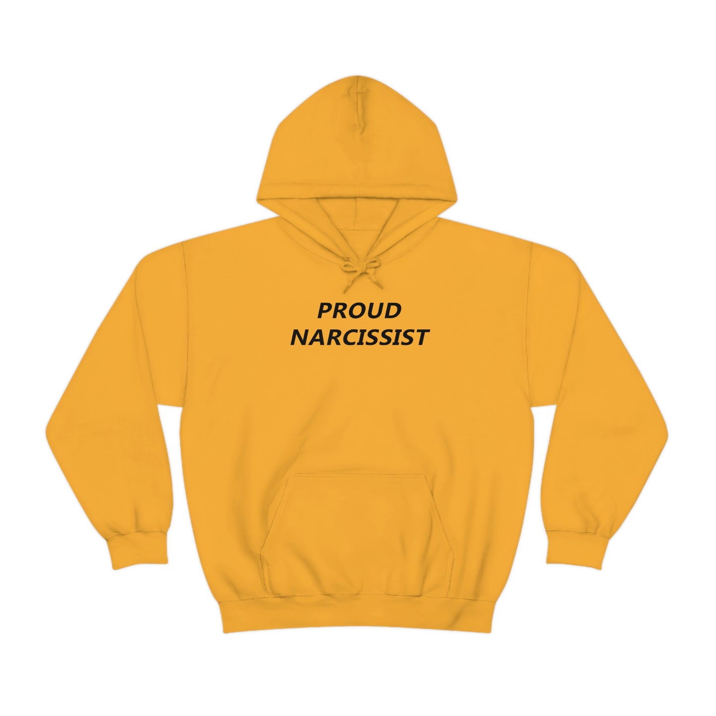 Proud Narcissist Hoodie