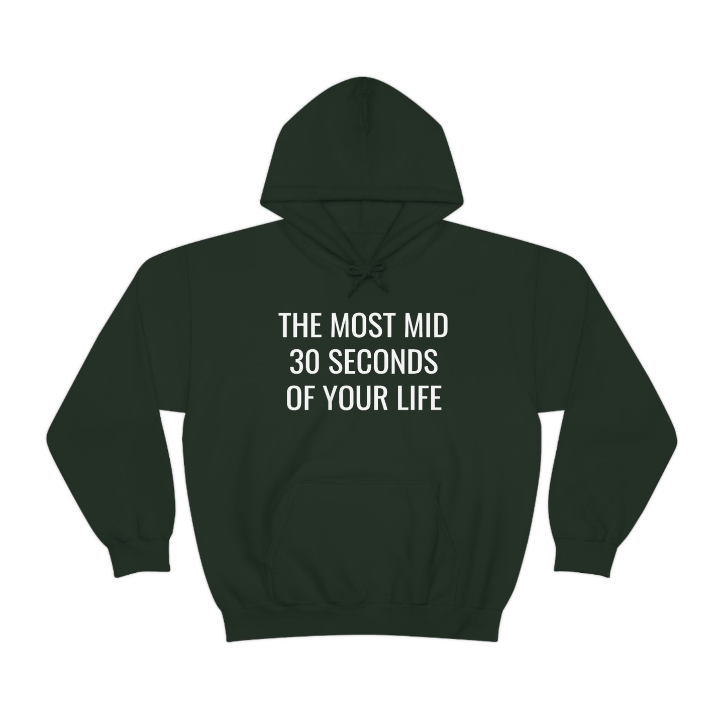 The Most Mid 30 Seconds Hoodie