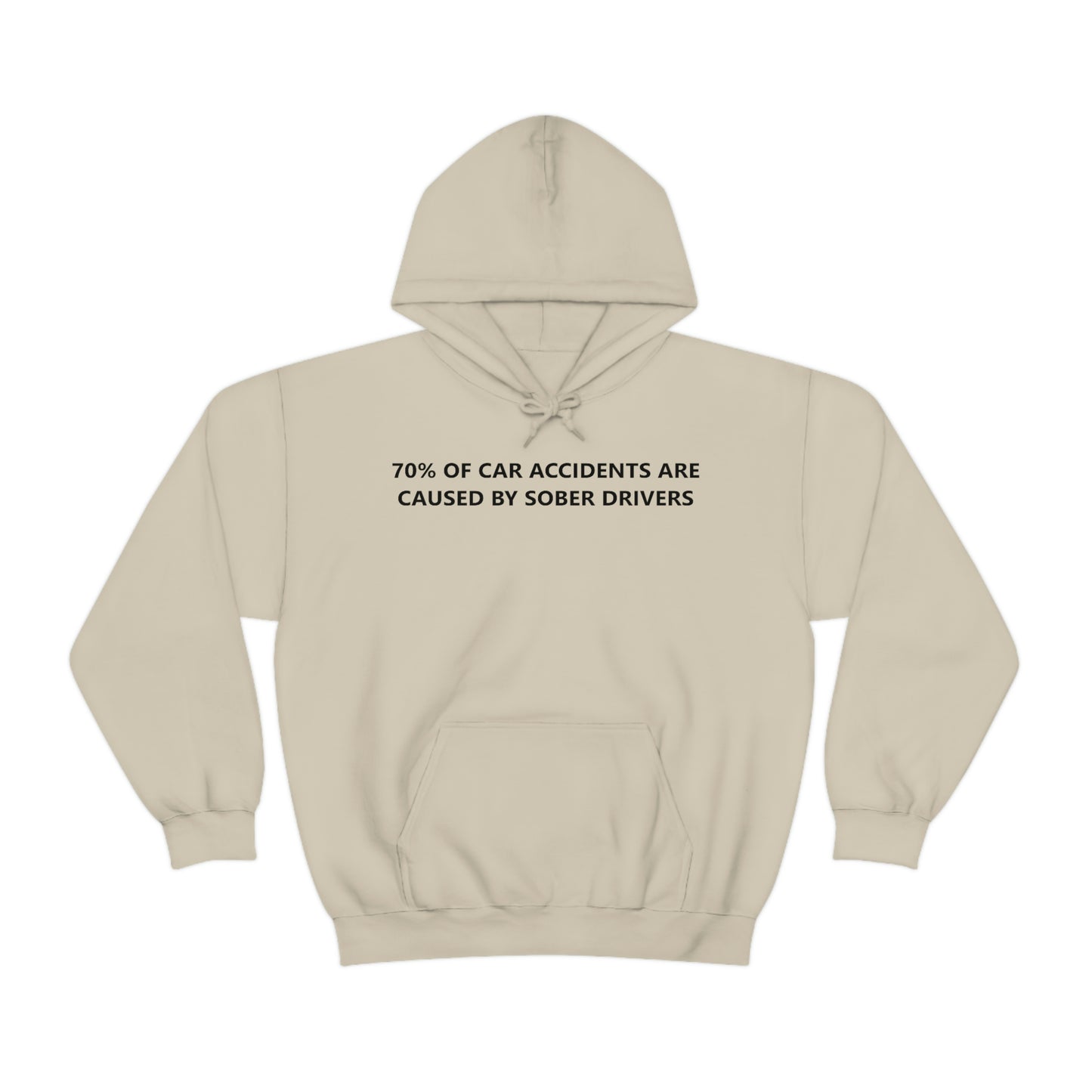 70% Of Car Accidents Hoodie (Design on front and back)