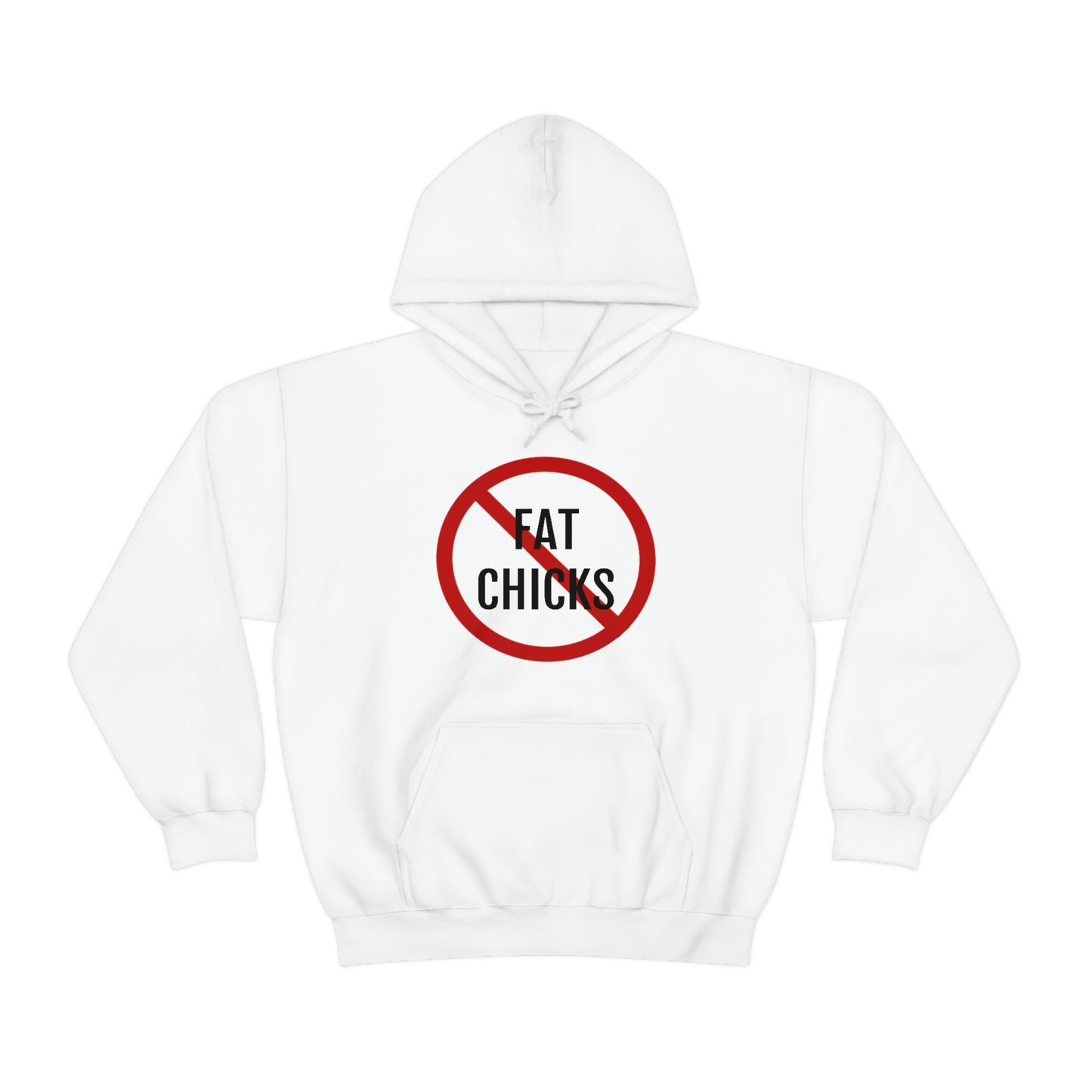 No Fat Chicks Hoodie