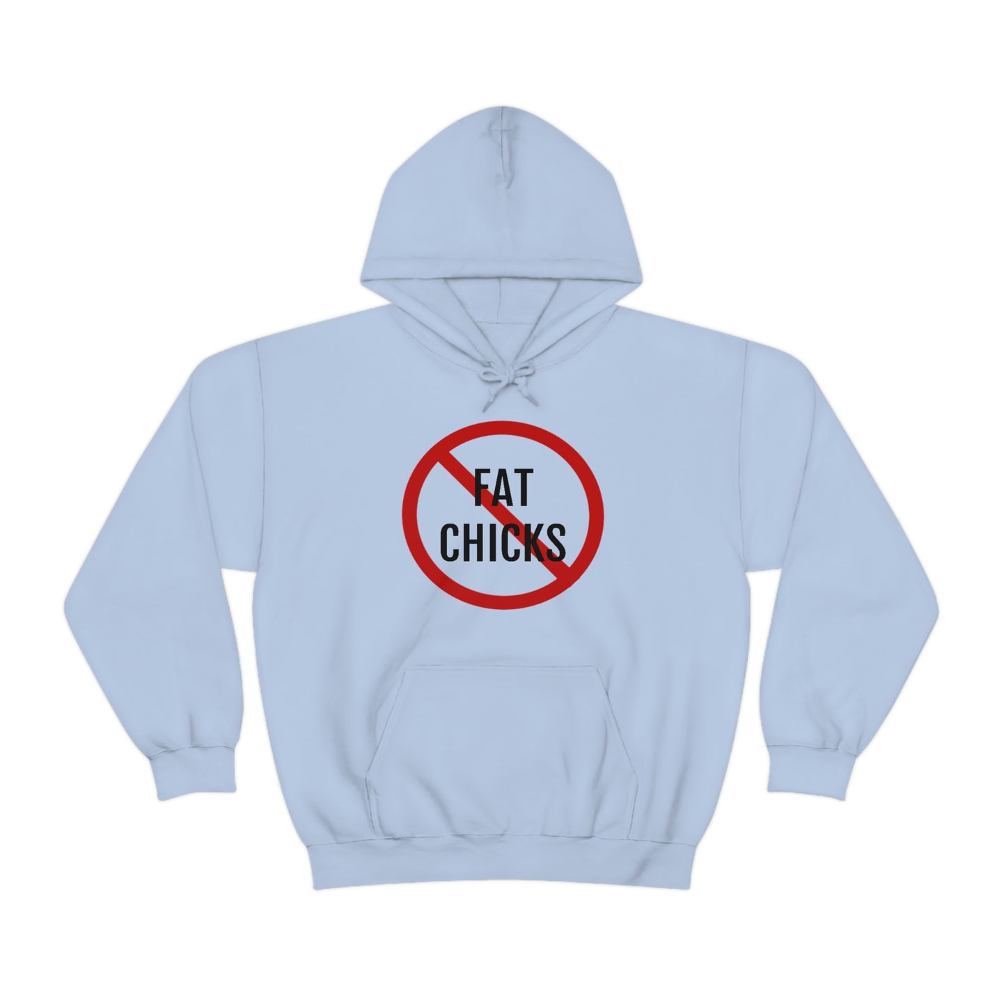 No Fat Chicks Hoodie