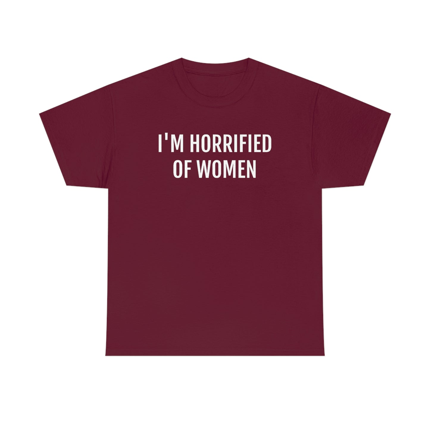 Horrified Of Women Tee