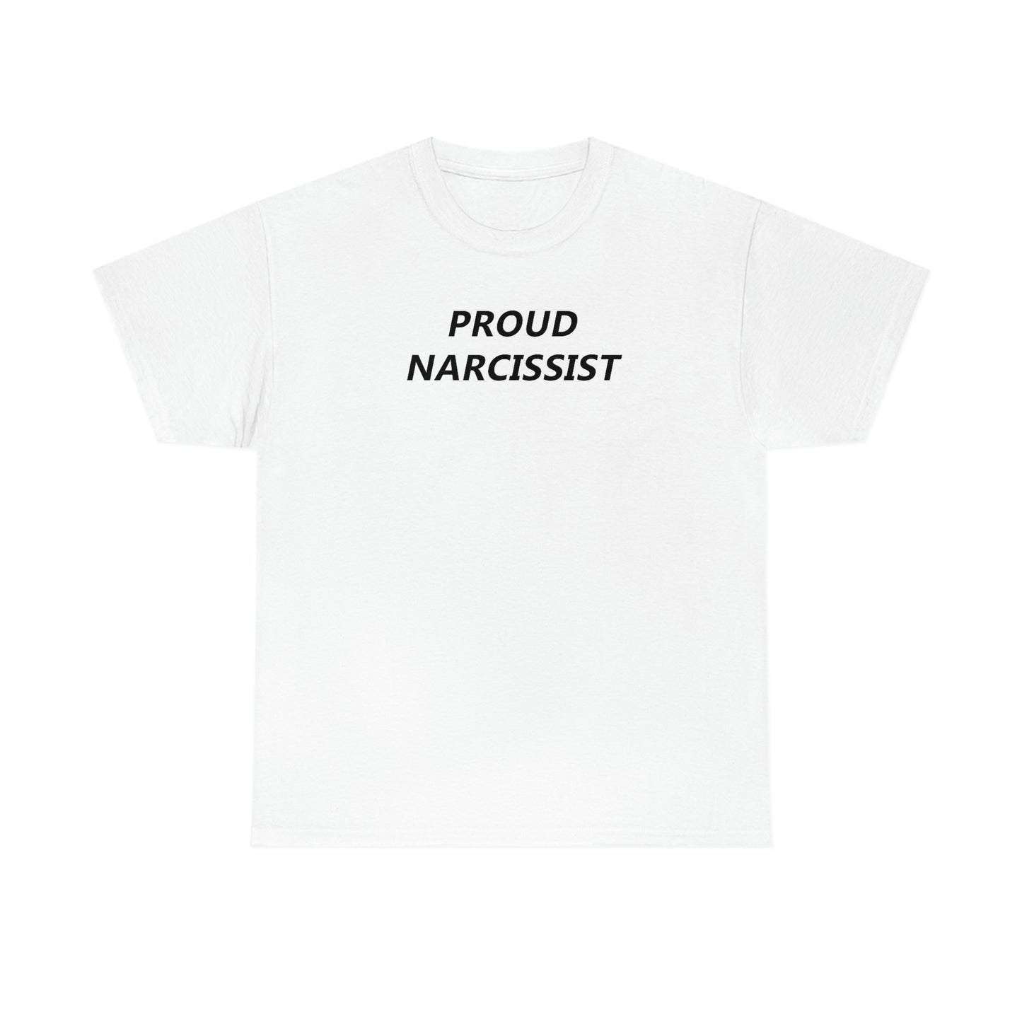 Proud Narcissist Tee