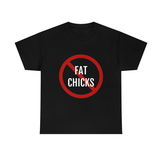 No Fat Chicks Tee
